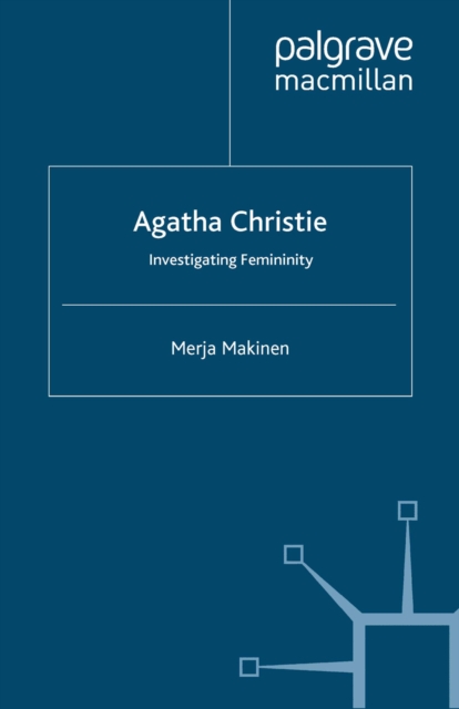 Agatha Christie : Investigating Femininity, PDF eBook