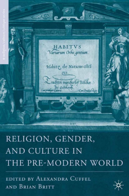 Religion, Gender, and Culture in the Pre-Modern World, PDF eBook