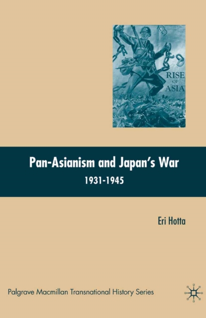 Pan-Asianism and Japan's War 1931-1945, PDF eBook