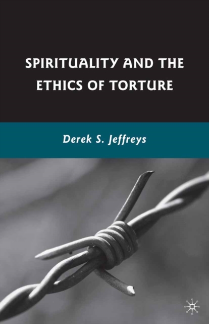 Spirituality and the Ethics of Torture, PDF eBook