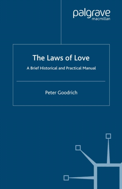 The Laws of Love : A Brief Historical and Practical Manual, PDF eBook