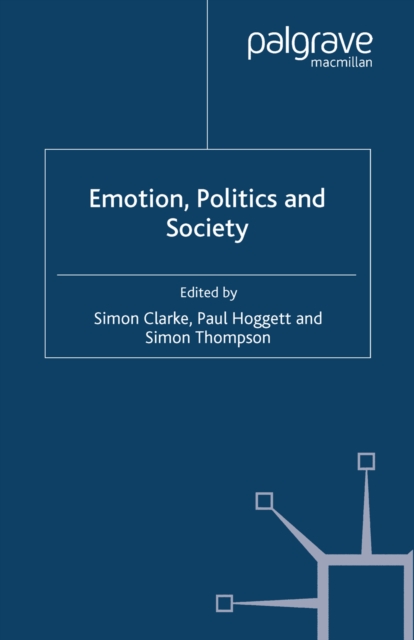 Emotion, Politics and Society, PDF eBook