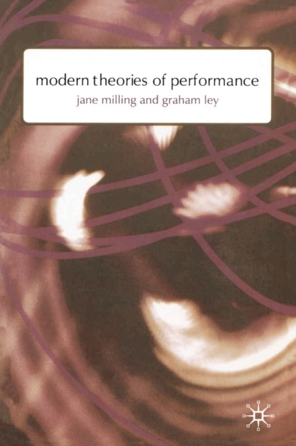 Modern Theories of Performance : From Stanislavski to Boal, EPUB eBook