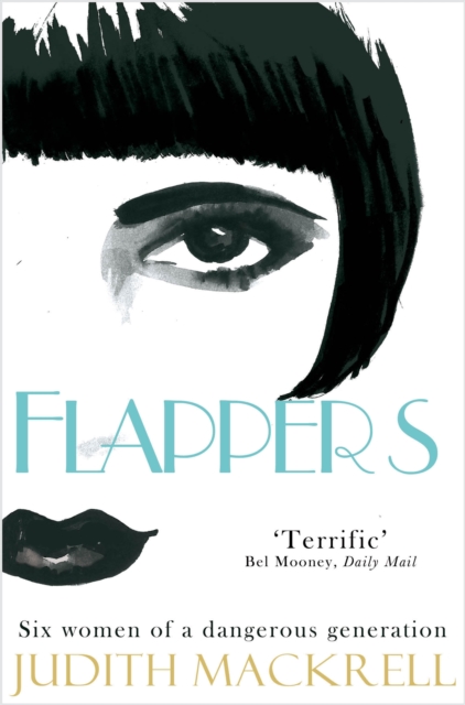 Flappers : Six Women of a Dangerous Generation, EPUB eBook