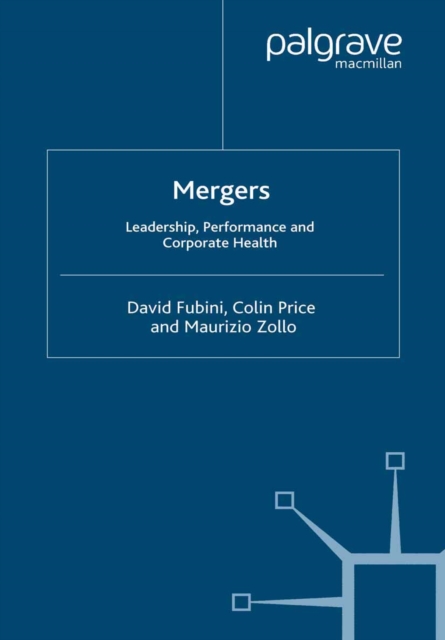 Mergers : Leadership, Performance and Corporate Health, PDF eBook