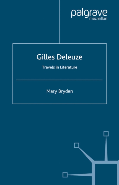 Gilles Deleuze: Travels in Literature, PDF eBook