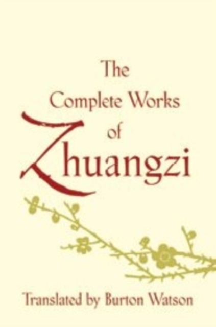 The Complete Works of Zhuangzi, Hardback Book