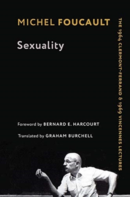 Sexuality : The 1964 Clermont-Ferrand and 1969 Vincennes Lectures, Paperback / softback Book