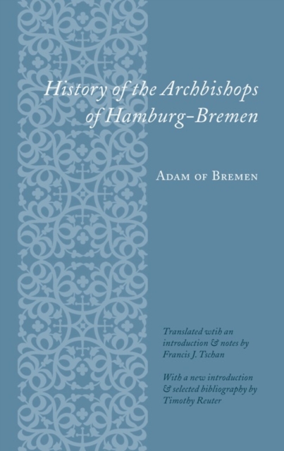 History of the Archbishops of Hamburg-Bremen, EPUB eBook