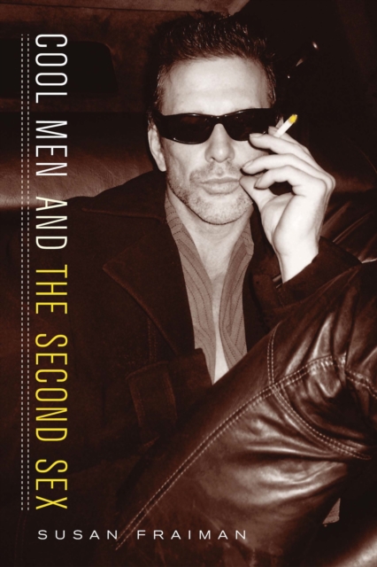 Cool Men and the Second Sex, EPUB eBook