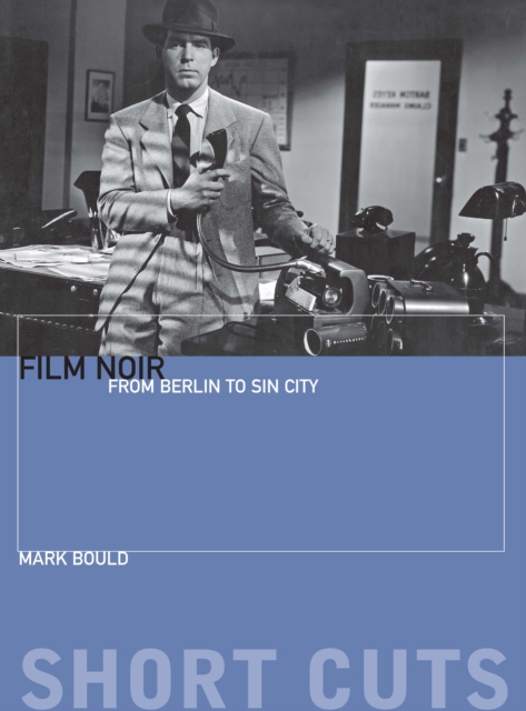 Film Noir : From Berlin to Sin City, EPUB eBook