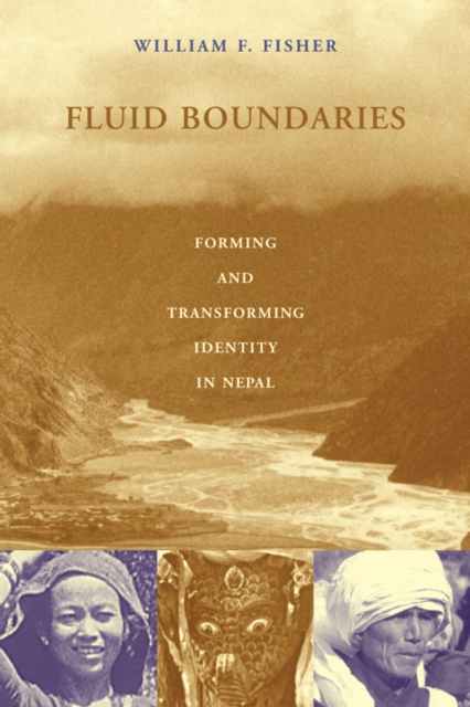 Fluid Boundaries : Forming and Transforming Identity in Nepal, PDF eBook