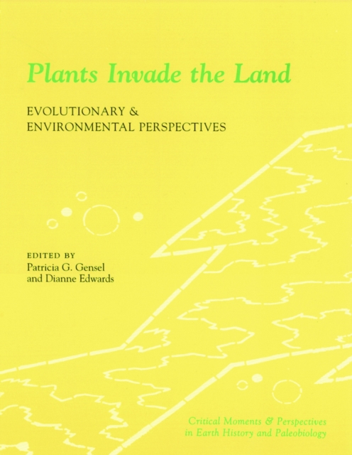 Plants Invade the Land : Evolutionary and Environmental Perspectives, EPUB eBook