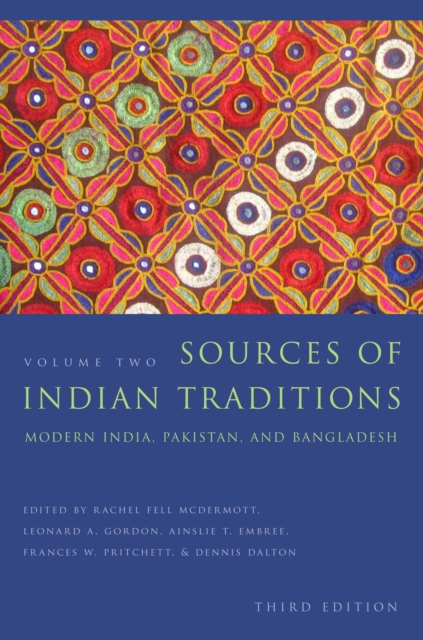 Sources of Indian Traditions : Modern India, Pakistan, and Bangladesh, EPUB eBook