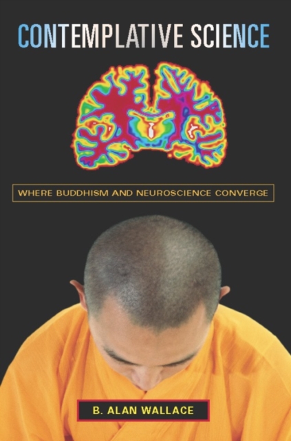 Contemplative Science : Where Buddhism and Neuroscience Converge, EPUB eBook