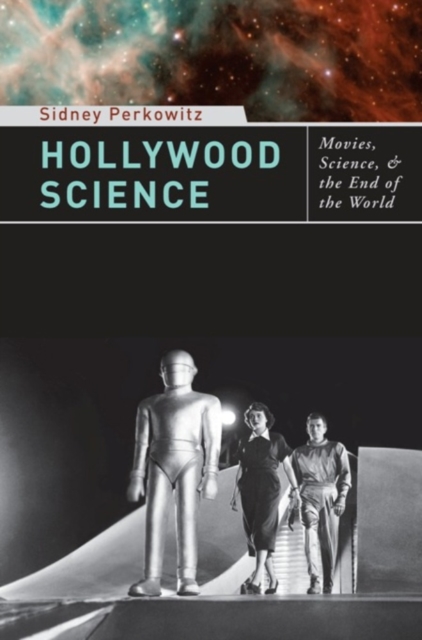 Hollywood Science : Movies, Science, and the End of the World, EPUB eBook