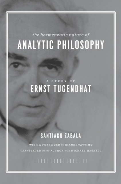 The Hermeneutic Nature of Analytic Philosophy : A Study of Ernst Tugendhat, EPUB eBook