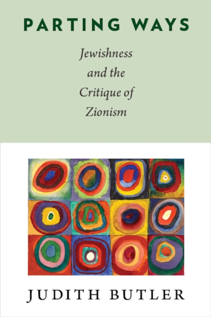 Parting Ways : Jewishness and the Critique of Zionism, EPUB eBook