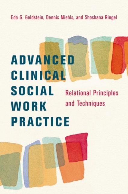 Advanced Clinical Social Work Practice : Relational Principles and Techniques, EPUB eBook