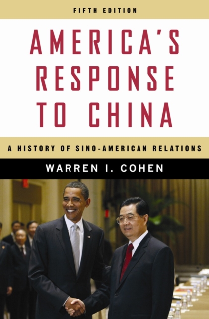 America's Response to China : A History of Sino-American Relations, EPUB eBook