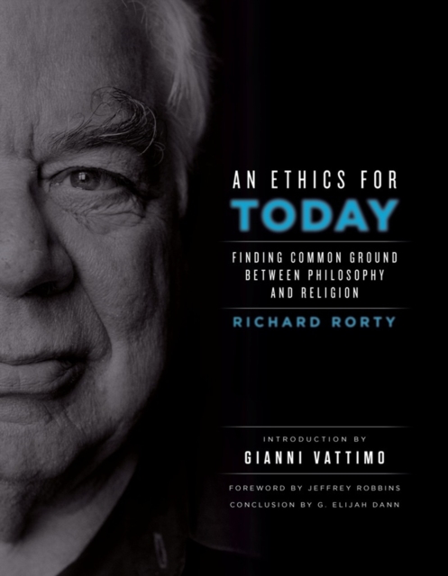 An Ethics for Today : Finding Common Ground Between Philosophy and Religion, EPUB eBook