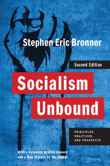 Socialism Unbound : Principles, Practices, and Prospects, EPUB eBook