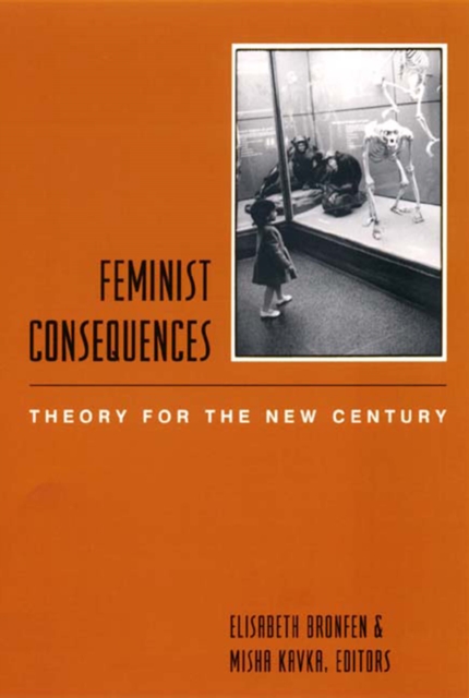 Feminist Consequences : Theory for the New Century, EPUB eBook
