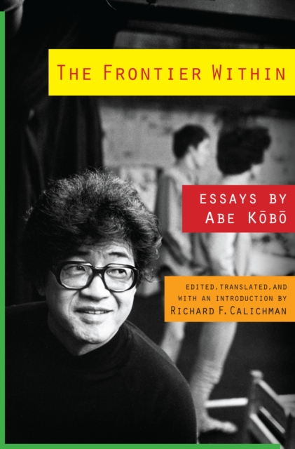 The Frontier Within : Essays by Abe Kobo, EPUB eBook