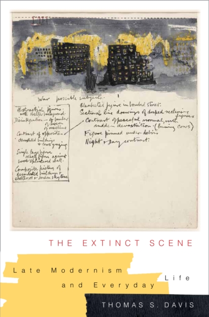 The Extinct Scene : Late Modernism and Everyday Life, EPUB eBook