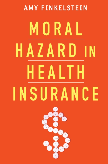 Moral Hazard in Health Insurance, EPUB eBook