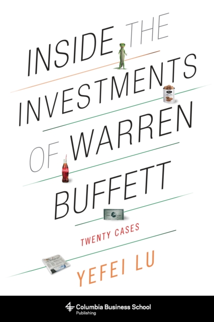 Inside the Investments of Warren Buffett : Twenty Cases, EPUB eBook
