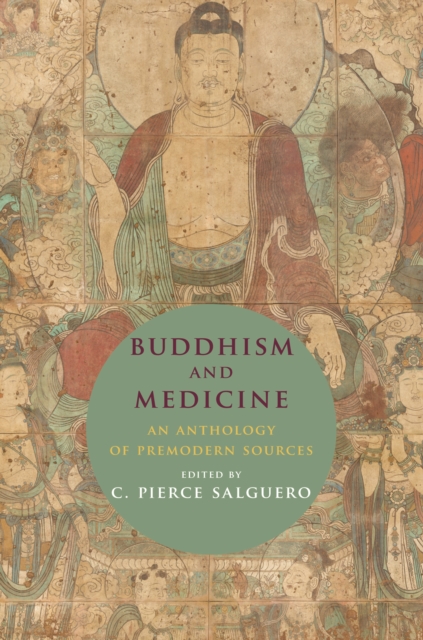 Buddhism and Medicine : An Anthology of Premodern Sources, EPUB eBook