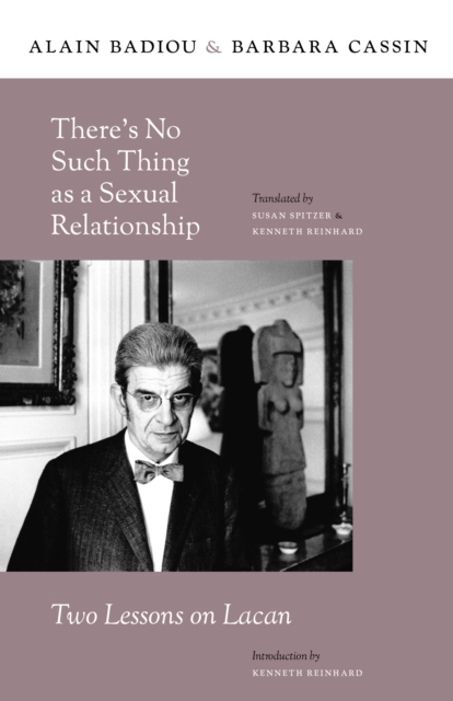 There's No Such Thing as a Sexual Relationship : Two Lessons on Lacan, EPUB eBook