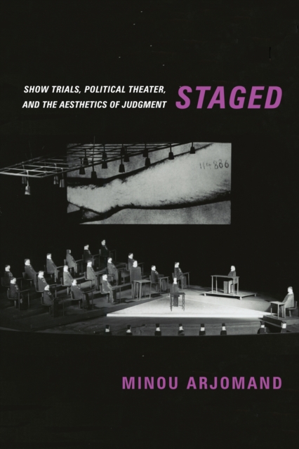 Staged : Show Trials, Political Theater, and the Aesthetics of Judgment, EPUB eBook