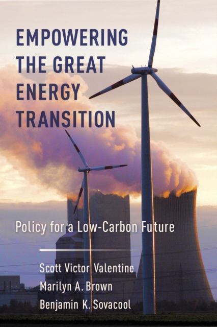Empowering the Great Energy Transition : Policy for a Low-Carbon Future, EPUB eBook