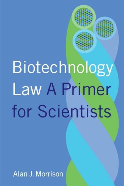 Biotechnology Law : A Primer for Scientists, EPUB eBook