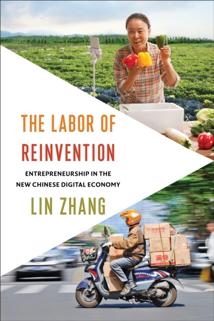The Labor of Reinvention : Entrepreneurship in the New Chinese Digital Economy, EPUB eBook
