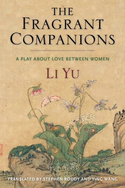The Fragrant Companions : A Play About Love Between Women, EPUB eBook