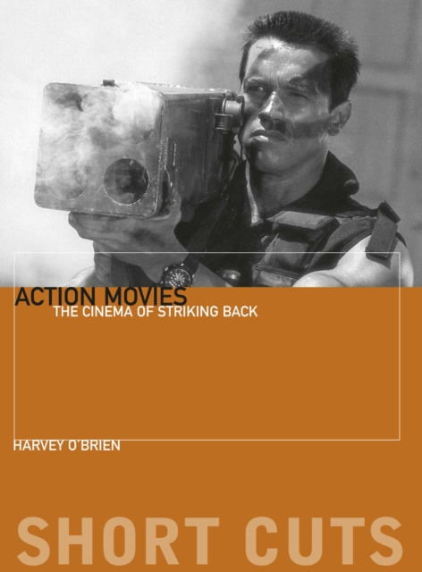 Action Movies : The Cinema of Striking Back, EPUB eBook