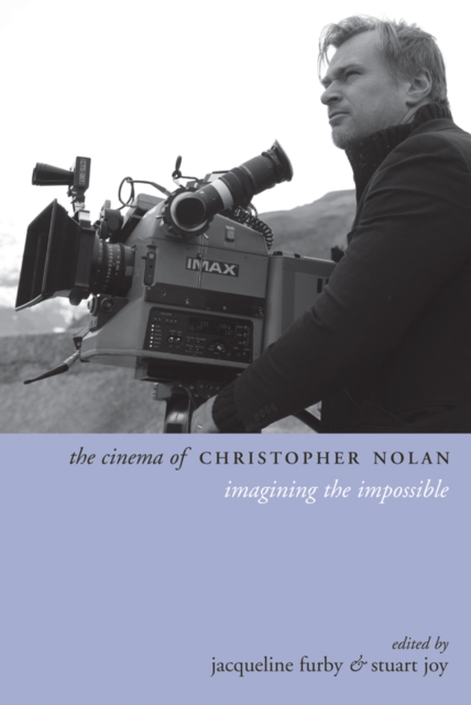 The Cinema of Christopher Nolan : Imagining the Impossible, EPUB eBook