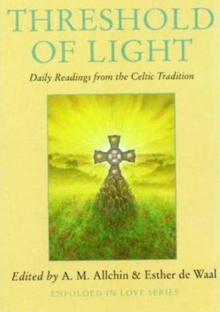 Threshold of Light : Daily Readings from the Celtic Tradition, Paperback / softback Book
