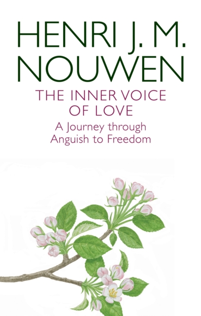 The Inner Voice of Love : A Journey Through Anguish to Freedom, Paperback / softback Book