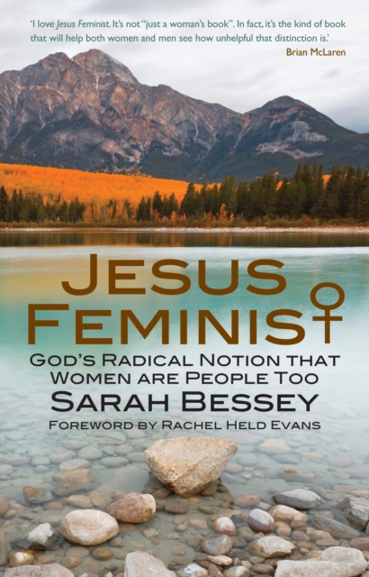 Jesus Feminist : God's Radical Notion that Women are People Too, EPUB eBook