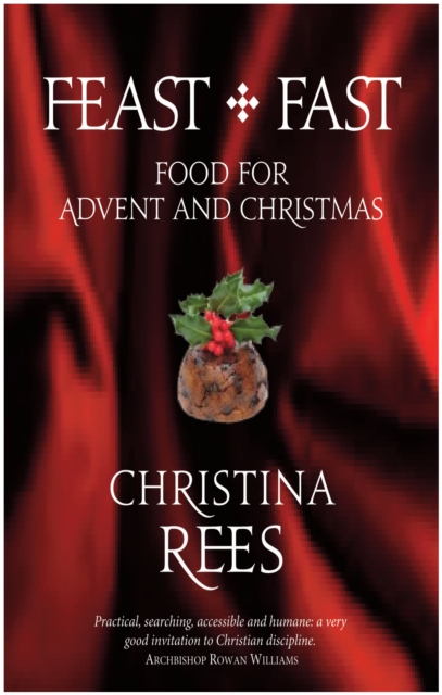 Feast + Fast : Food for Advent and Christmas, EPUB eBook