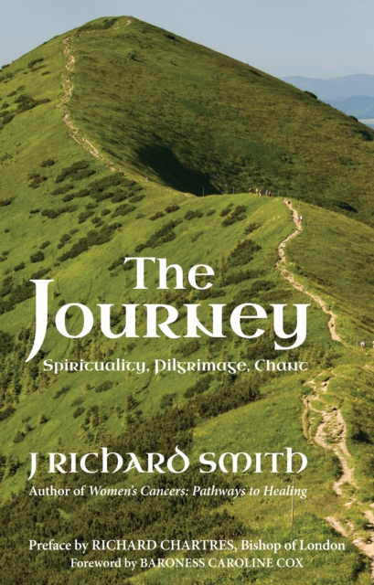 The Journey : Spirituality. Pilgrimage. Chant., EPUB eBook