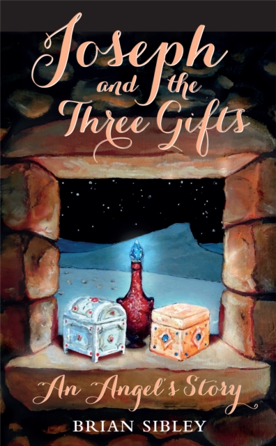 Joseph and the Three Gifts : An Angel's story, Hardback Book