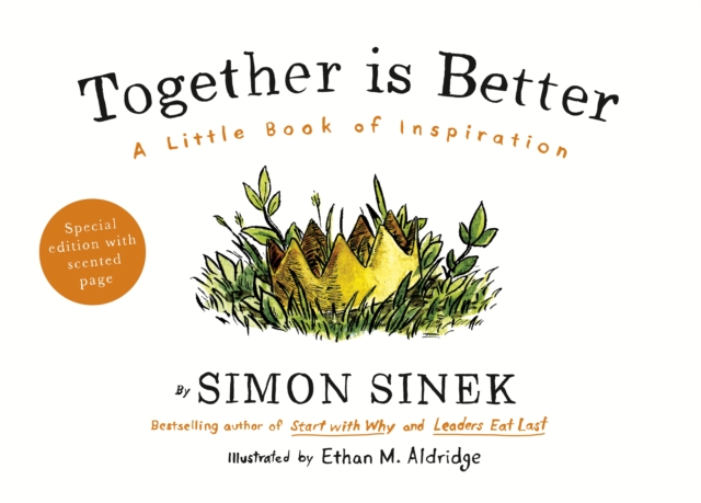 Together is Better : A Little Book of Inspiration, Hardback Book