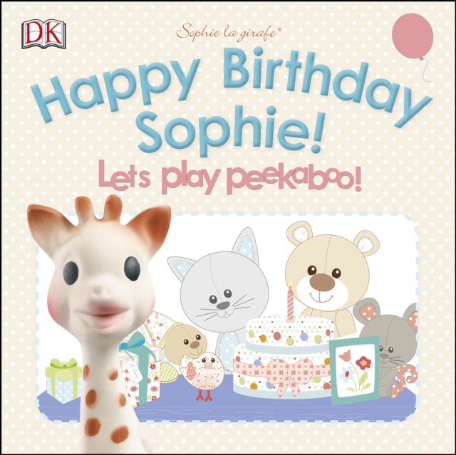 Happy Birthday Sophie! Pop-Up Peekaboo!, PDF eBook