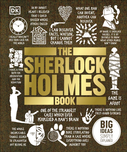 The Sherlock Holmes Book : Big Ideas Simply Explained, Hardback Book
