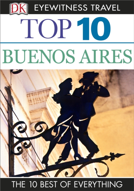DK Eyewitness Top 10 Buenos Aires, EPUB eBook
